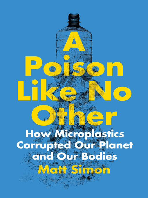 Title details for A Poison Like No Other by Matt Simon - Wait list